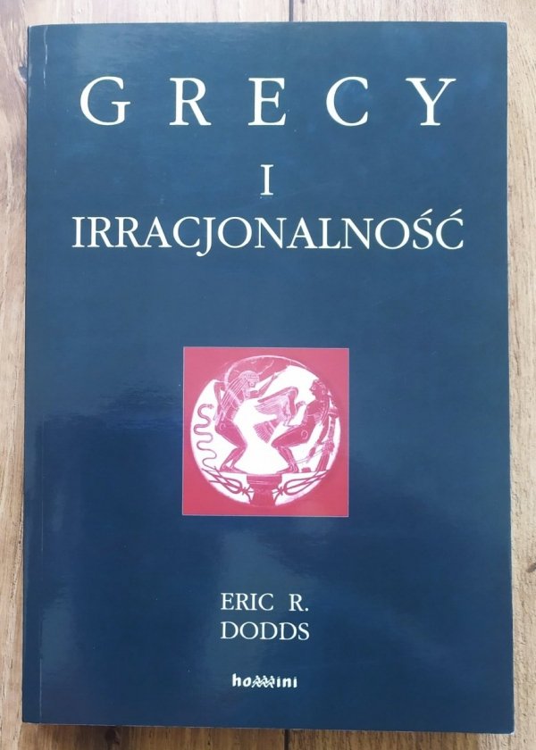 Eric R. Dodds Grecy i irracjonalność