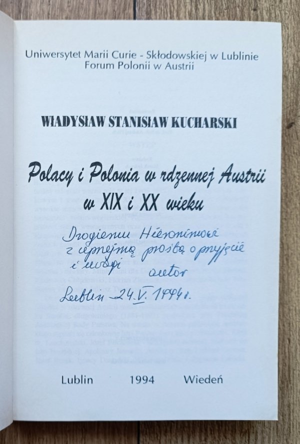 Władysław Stanisław Kucharski Polacy i Polonia w rdzennej Austrii w XIX i XX wieku