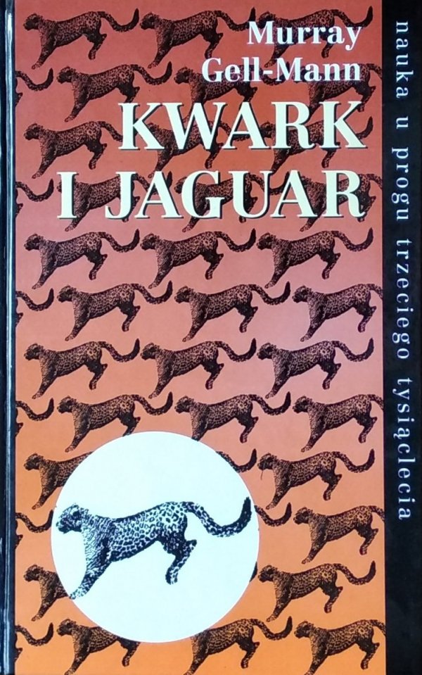 Murray Gell-Mann • Kwark i jaguar