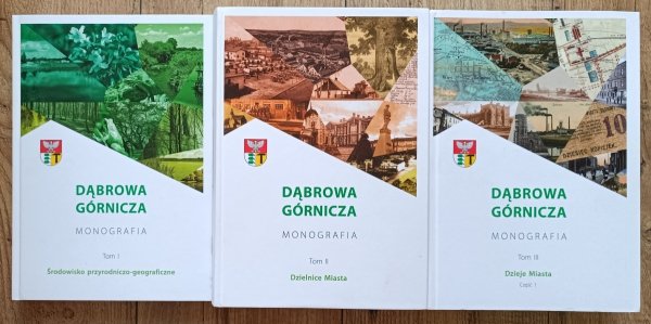 Dąbrowa Górnicza. Monografia. Środowisko / Dzielnice miasta / Dzieje miasta
