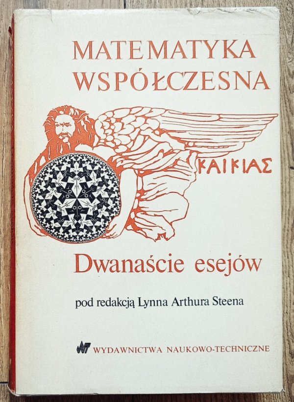 Lynn Arthur Steen Matematyka współczesna. Dwanaście esejów
