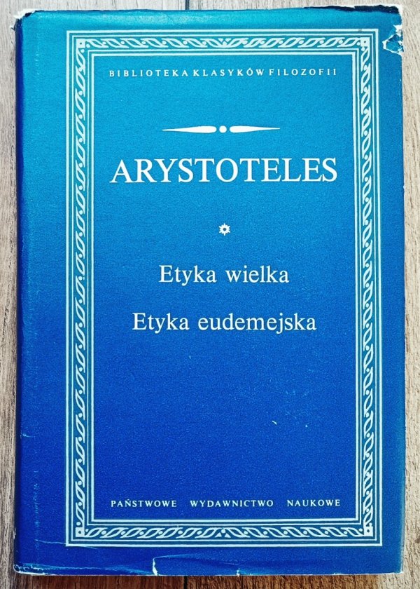 Arystoteles Etyka wielka. Etyka eudemejska