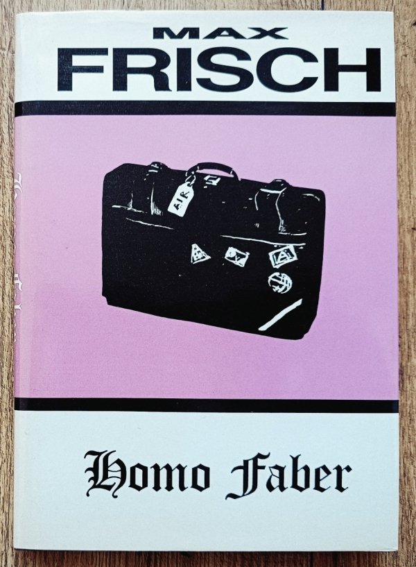 Max Frisch Homo Faber