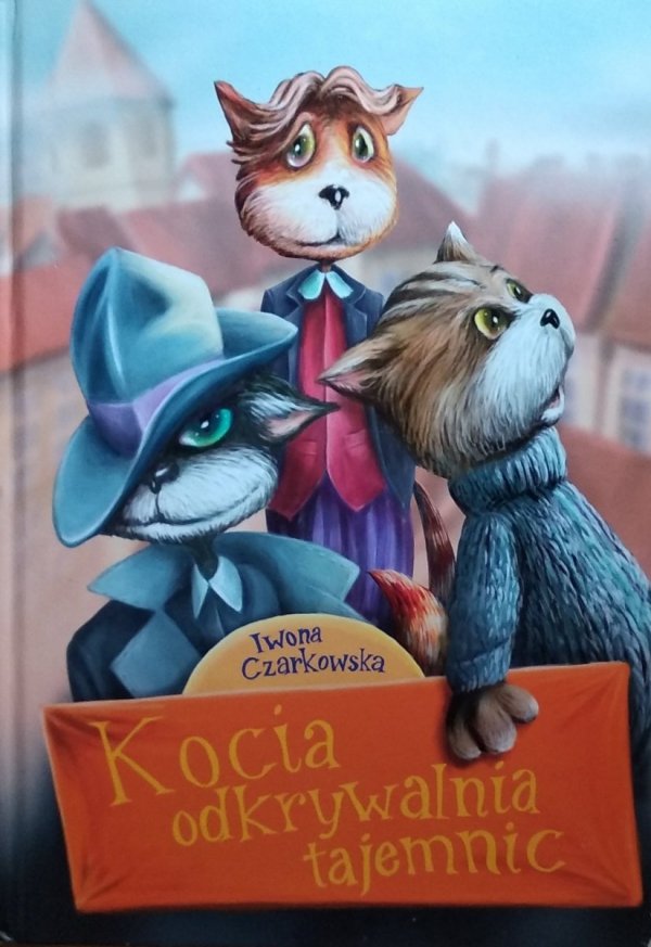 Iwona Czarkowska • Kocia odkrywalnia tajemnic 