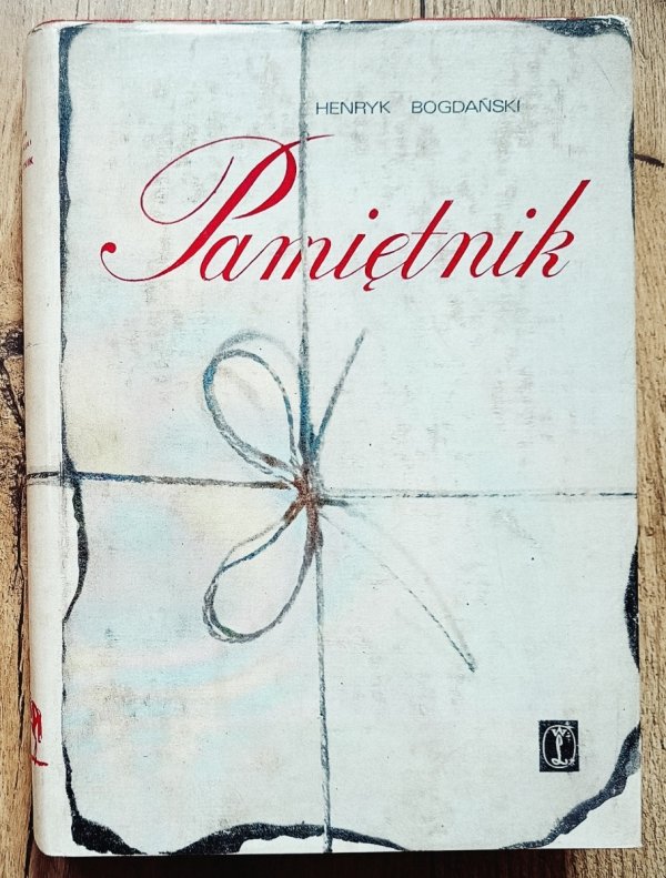 Henryk Bogdański Pamiętnik 1832-1848