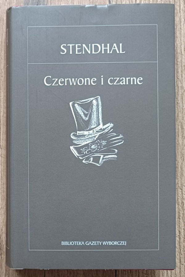 Stendhal Czerwone i czarne / Biblioteka Gazety Wyborczej