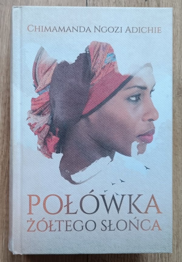 Chimamanda Ngozi Adichie Połówka żółtego słońca / dedykacja autorska