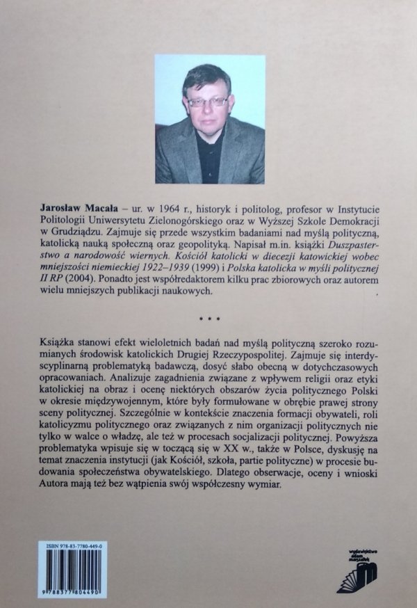 Jarosław Macała • Między polityką idei a polityką interesu. Życie polityczne II RP w myśl środowisk katolickich