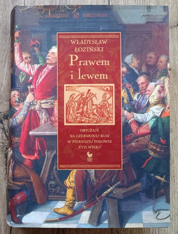 Władysław Łoziński Prawem i lewem