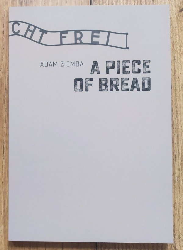 Adam Ziemba A Piece of Bread