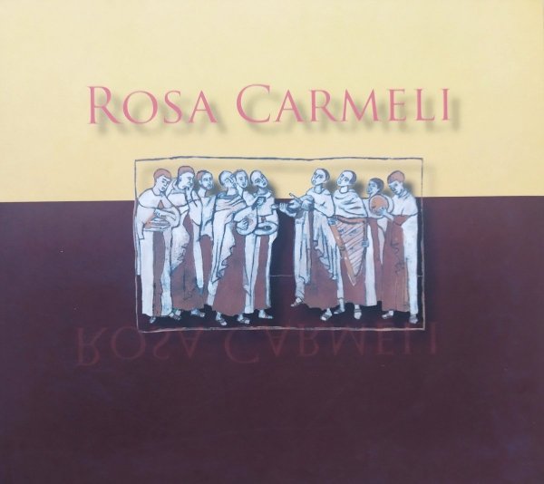 Karmelici Bosi Rosa Carmeli CD