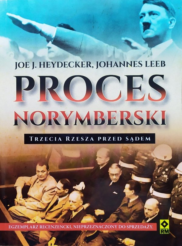 Joe Heydecker, Johannes Leeb Proces norymberski. Trzecie Rzesza przed sądem