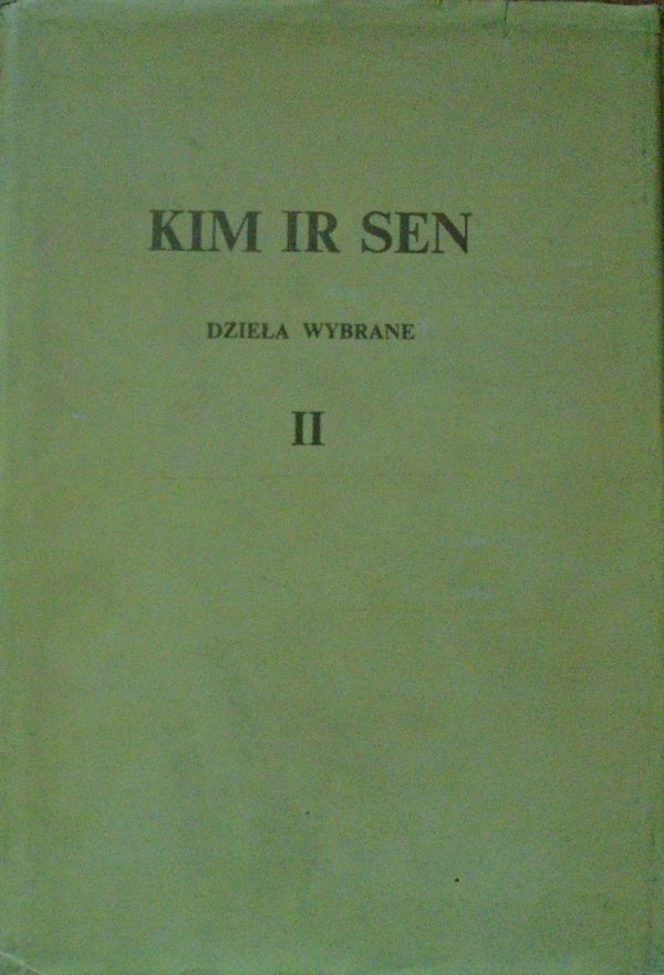 Kim Ir Sen • Dzieła wybrane tom II