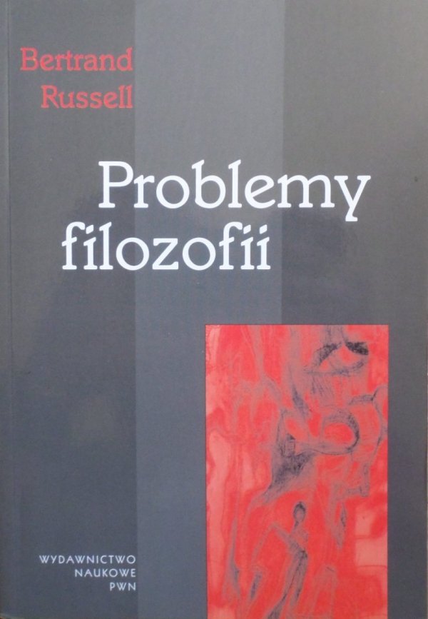 Bertrand Russell • Problemy filozofii