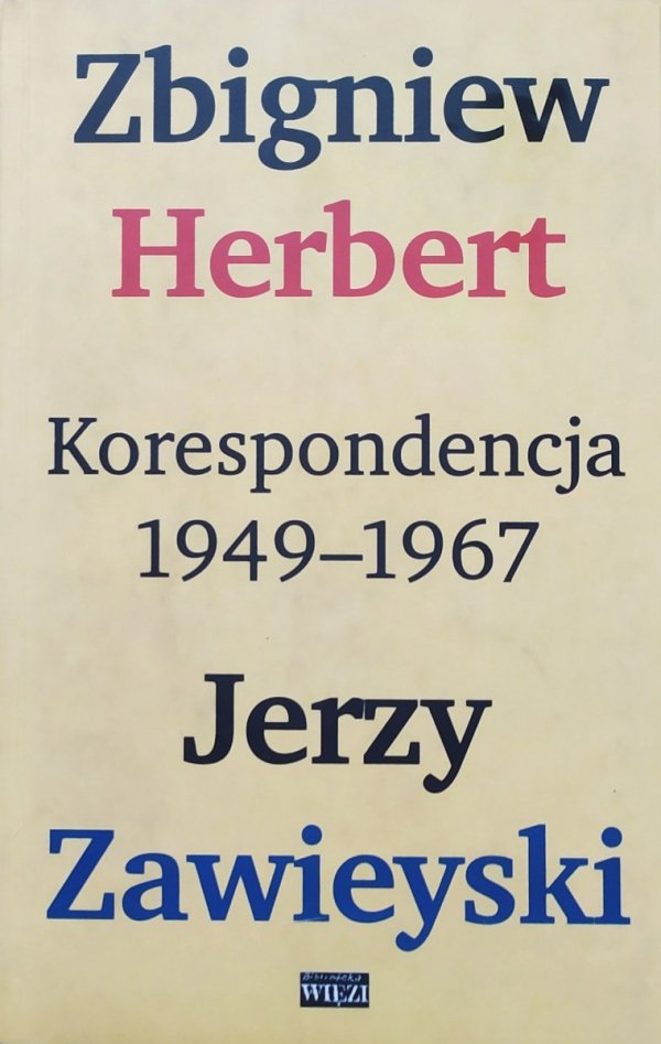 Zbigniew Herbert, Jerzy Zawieyski Korespondencja 1949-1967