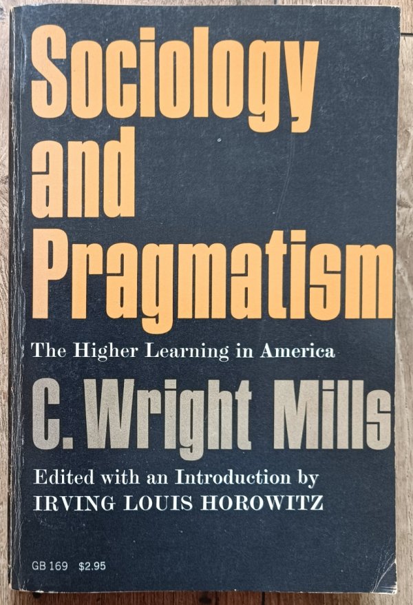 C. Wright Mills Sociology and Pragmatism