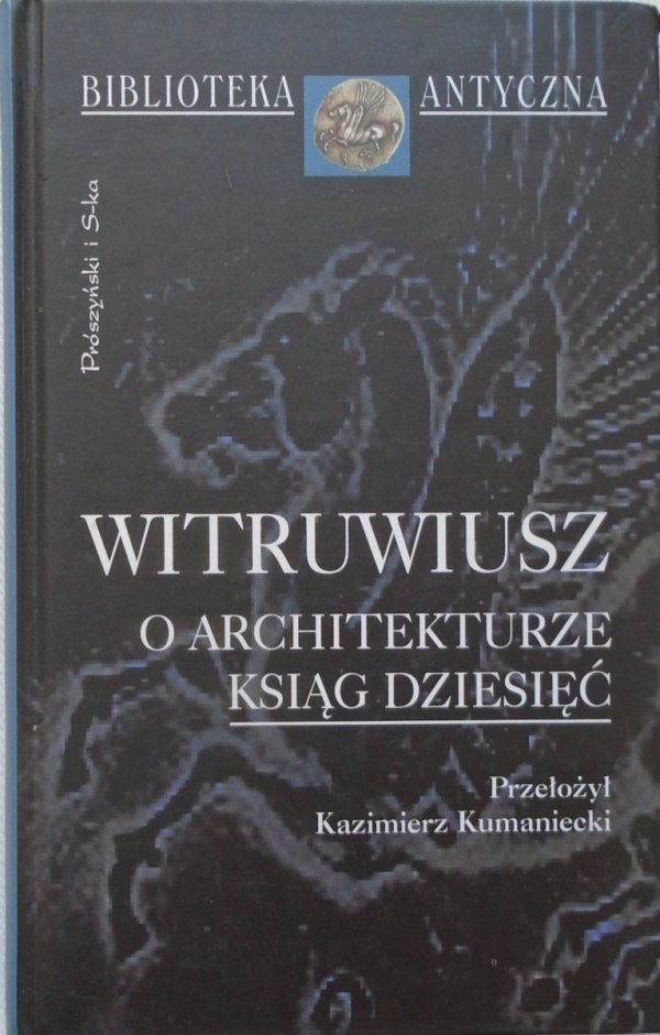 Witruwiusz O architekturze ksiąg dziesięć