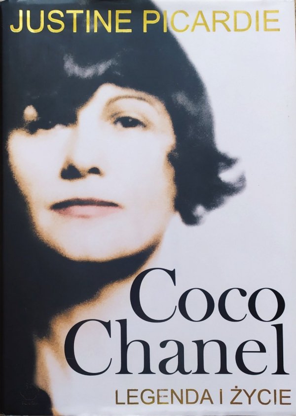 Justine Picardie Coco Chanel. Legenda i życie