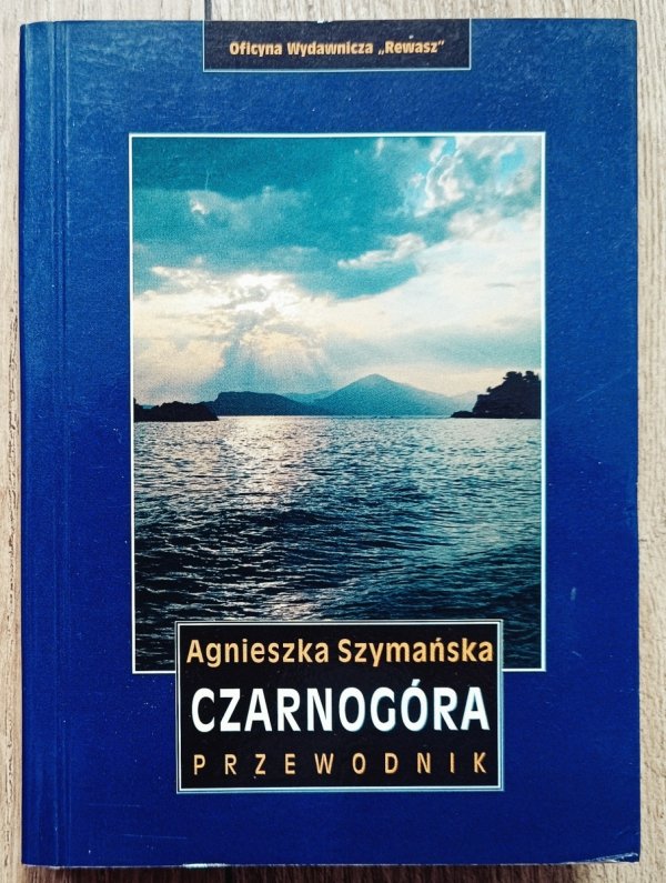 Agnieszka Szymańska Czarnogóra. Przewodnik