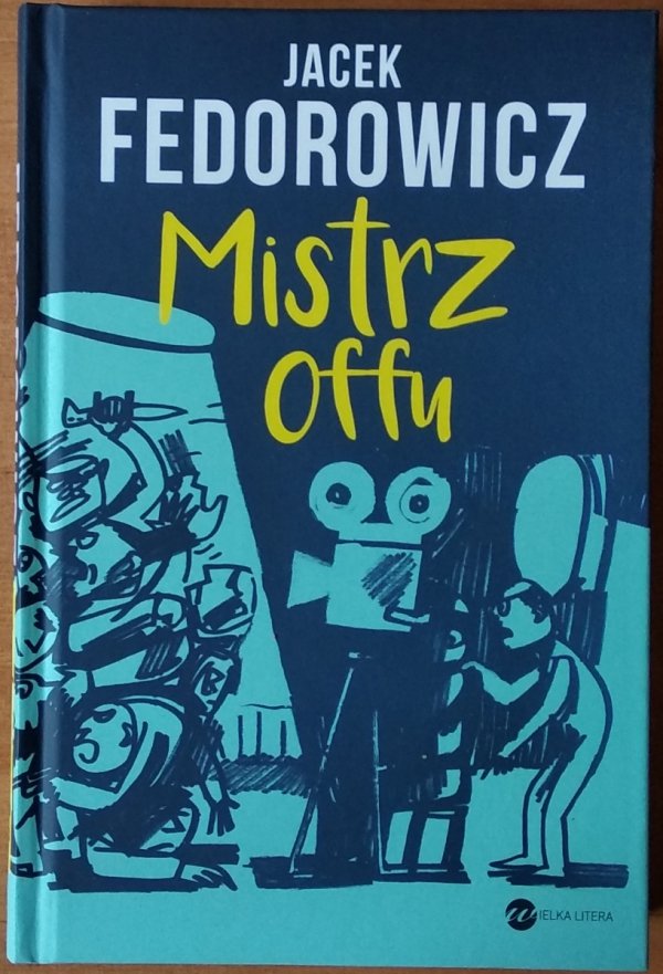 Jacek Fedorowicz • Mistrz offu [dedykacja autorska]