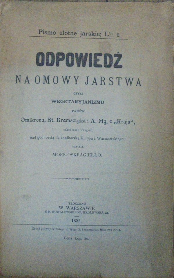 Pismo ulotne jarskie 1885 • Odpowiedź na omowy jarstwa czyli wegetaryanizmu panów Omikrona, St. Kramsztyka i A. Mg. z &quot;Kraju&quot;