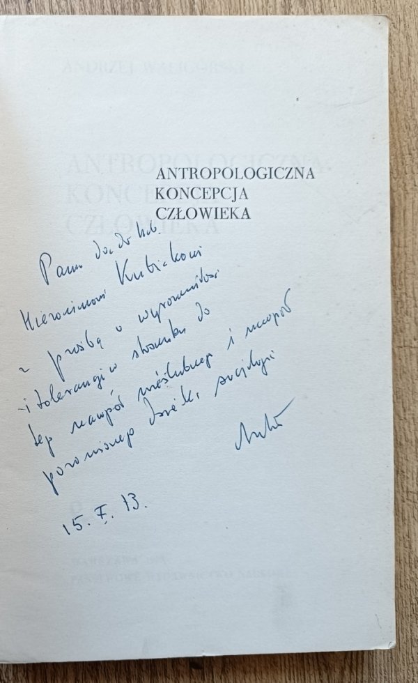 Andrzej Waligórski Antropologiczna koncepcja człowieka