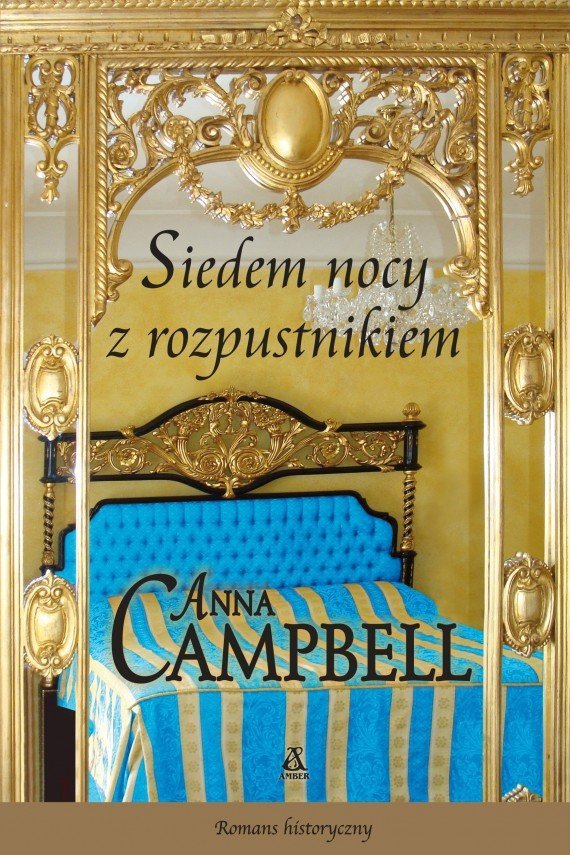 Anna Campbell • Siedem nocy z rozpustnikiem