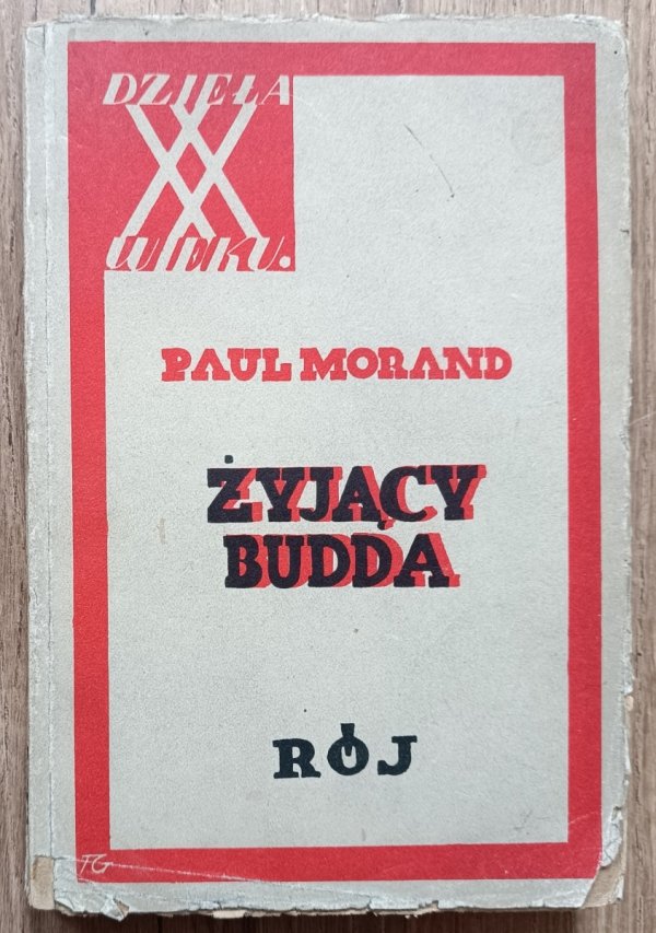 Paul Morand Żyjący Budda / Rój 1929