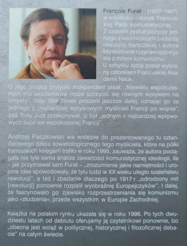 Francois Furet Przeszłość pewnego złudzenia. Esej o idei komunistycznej w XXwieku