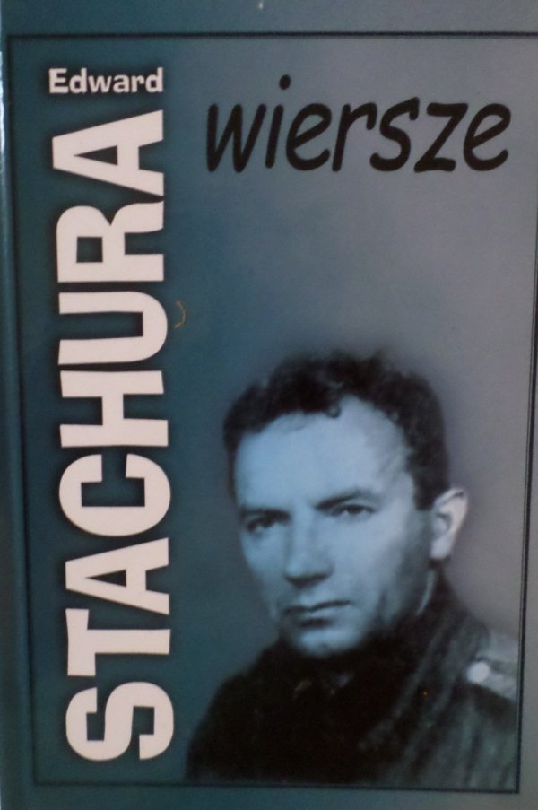 Edward Stachura • Wiersze