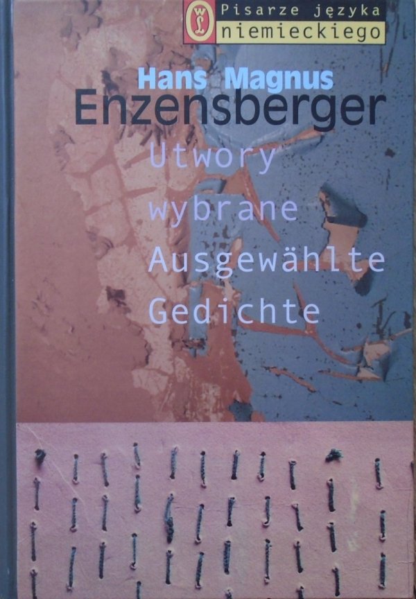 Hans Magnus Enzensberger • Utwory wybrane. Ausgewahlte Gedichte