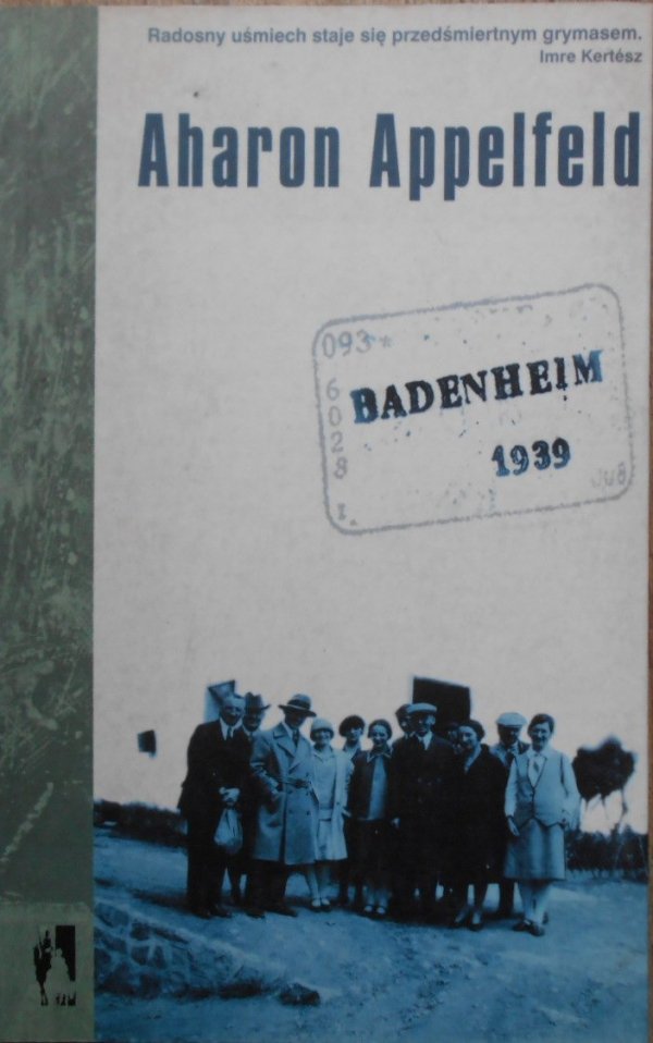 Aharon Appelfeld • Badenheim 1939 [dedykacja autora]