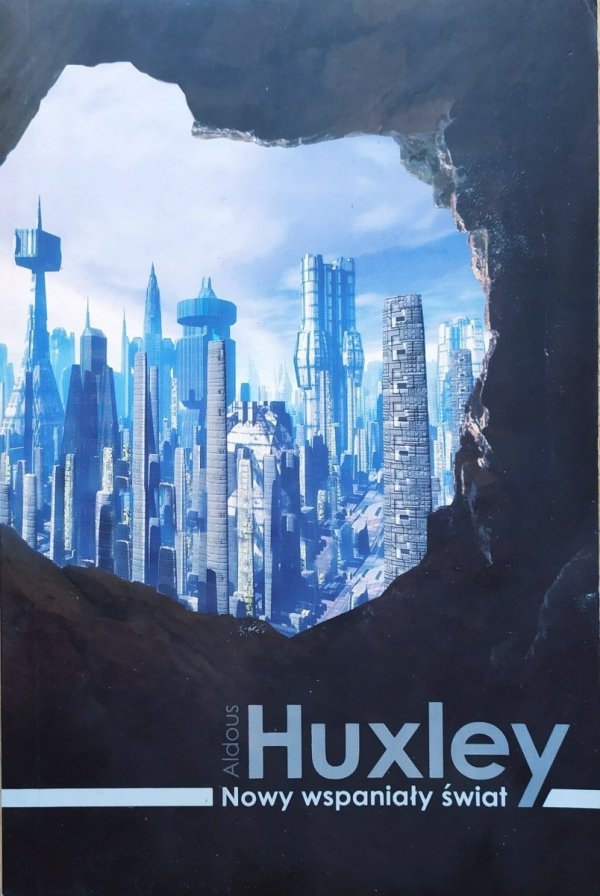 Aldous Huxley Nowy wspaniały świat