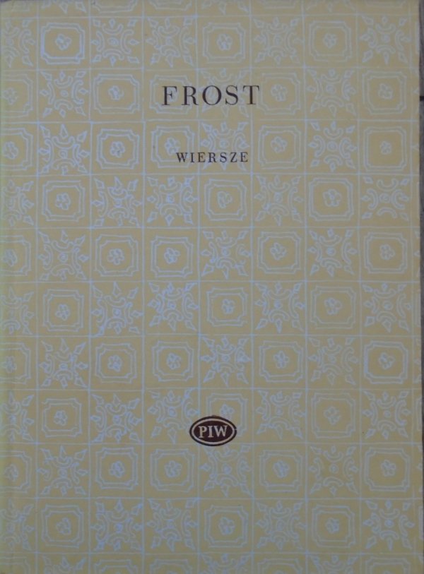 Robert Frost • Wiersze [Biblioteka poetów]