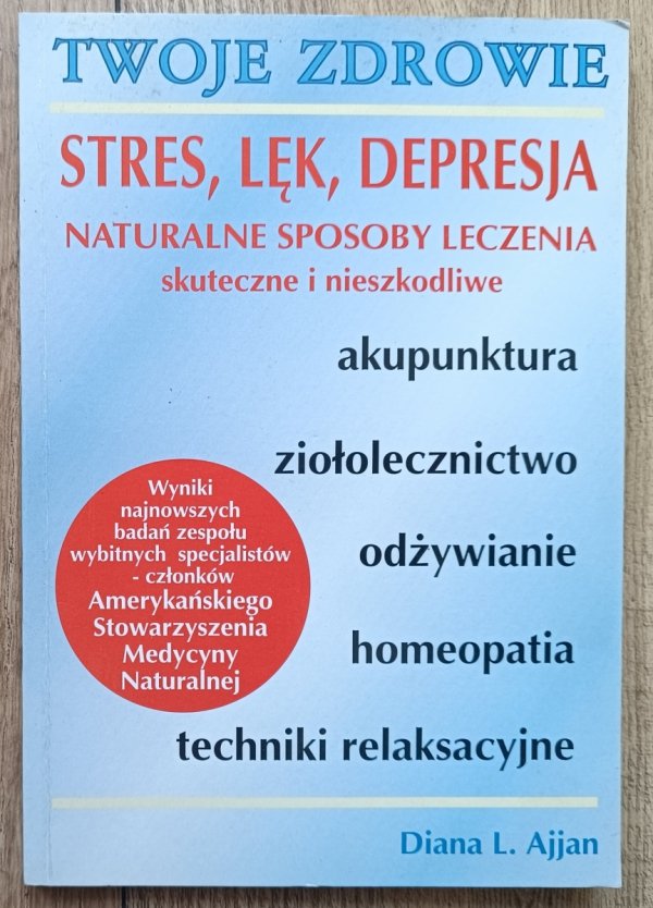 Stres, lęk, depresja: naturalne sposoby leczenia