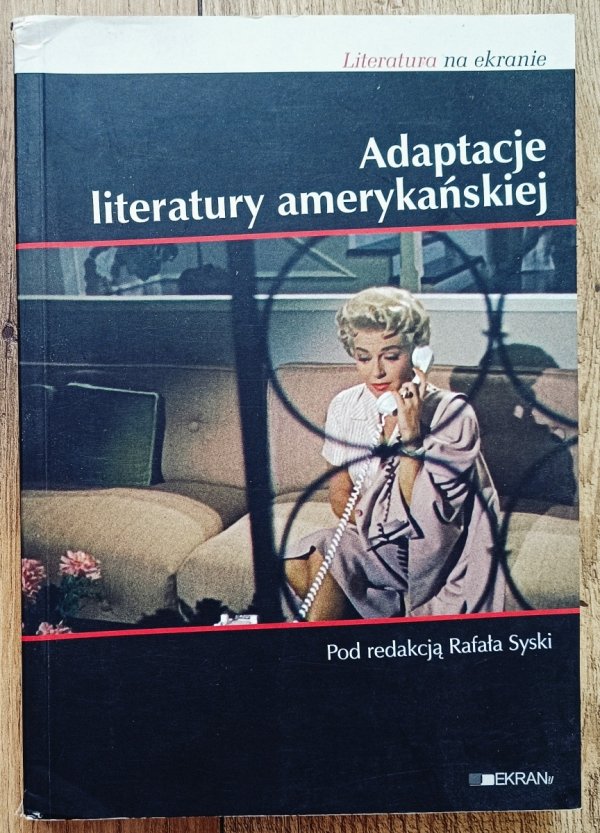 red. Rafał Syska Adaptacje literatury amerykańskiej