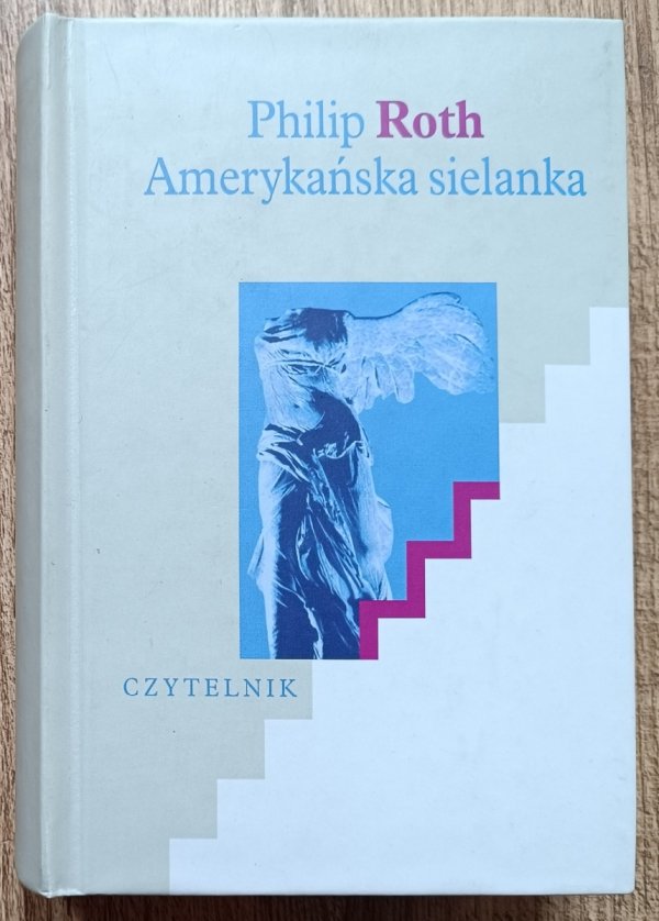Philip Roth Amerykańska sielanka