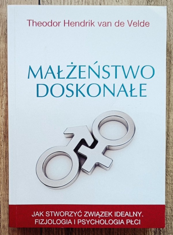 Theodor Hendrik Van de Velde Małżeństwo doskonałe