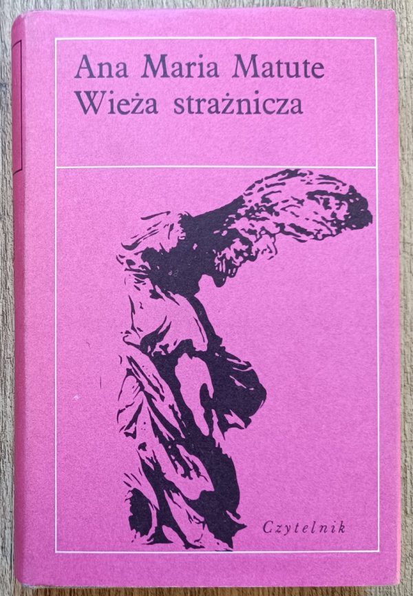 Ana Maria Matute Wieża strażnicza
