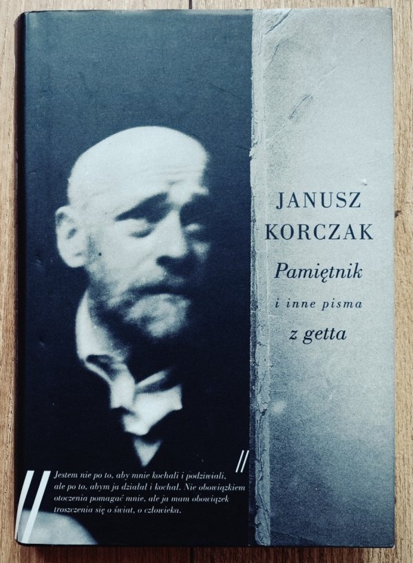 Janusz Korczak • Pamiętnik i inne pisma z getta