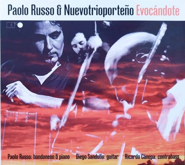 Paolo Russo &amp; Neuvo Trio Porteno Evocandote CD