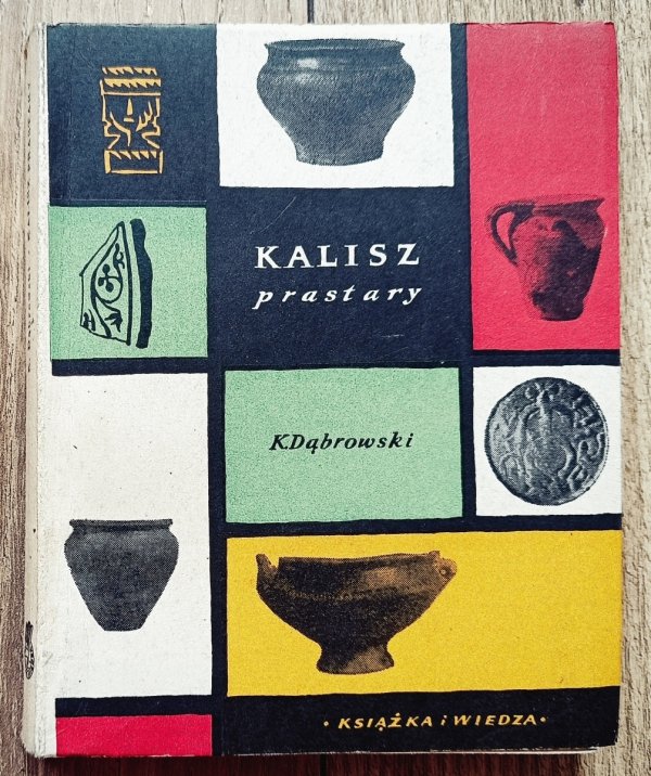 Krzysztof Dąbrowski Kalisz prastary