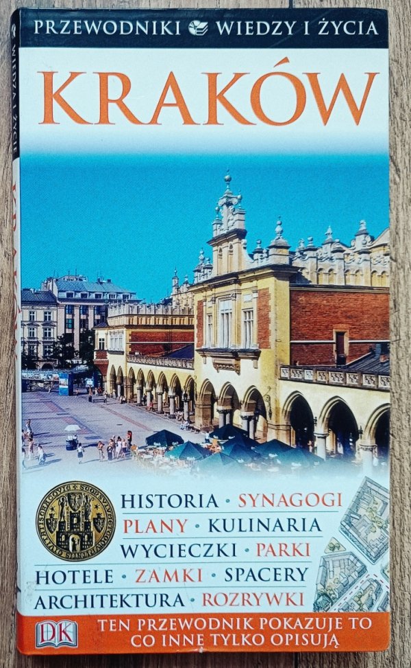 Kraków. Przewodniki Wiedzy i Życia