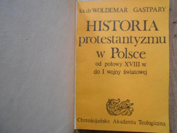 Ks. dr Woldemar Gastpary • Historia protestantyzmu w Polsce [komplet]