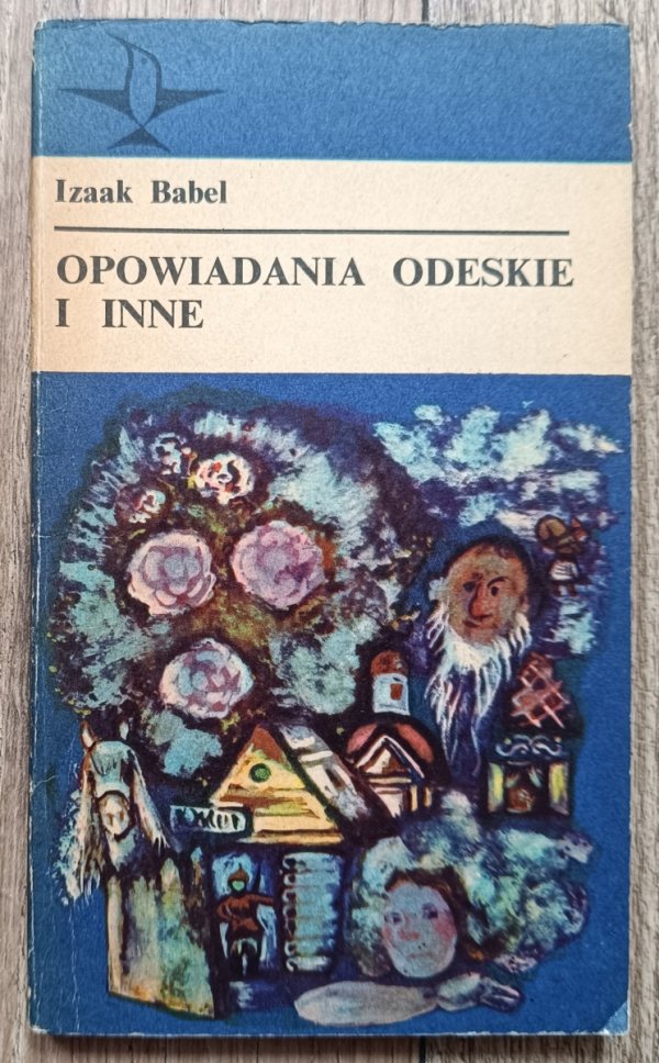 Izaak Babel Opowiadania odeskie i inne