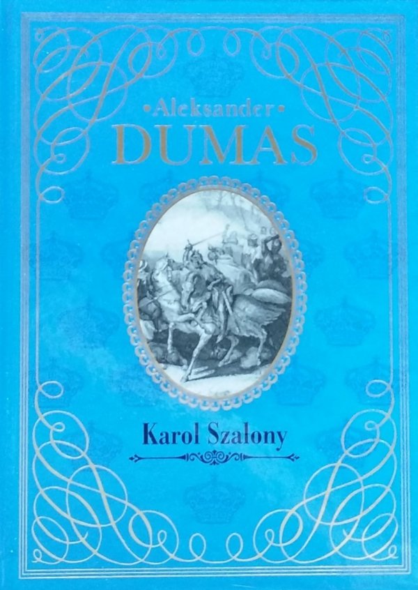 Aleksander Dumas • Karol Szalony