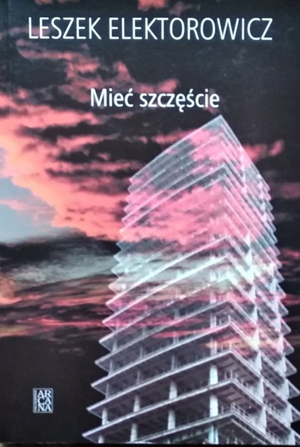 Leszek Elektorowicz • Mieć szczęście