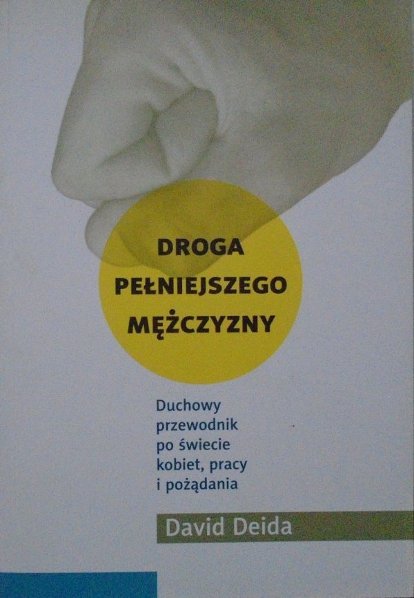 David Deida • Droga pełniejszego mężczyzny