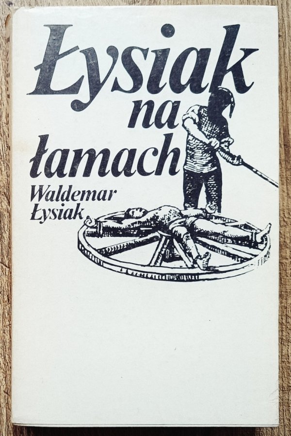 Waldemar Łysiak Łysiak na łamach