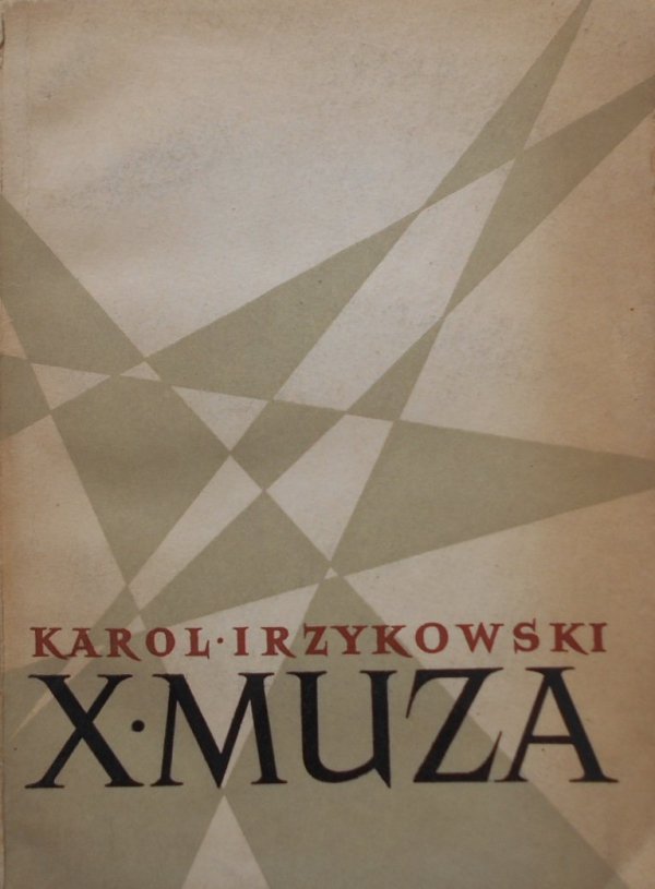 Karol Irzykowski • X Muza. Zagadnienia estetyczne kina